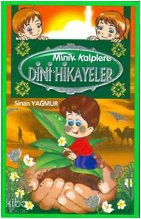 Minik Kalplere Dini Hikayeler | benlikitap.com