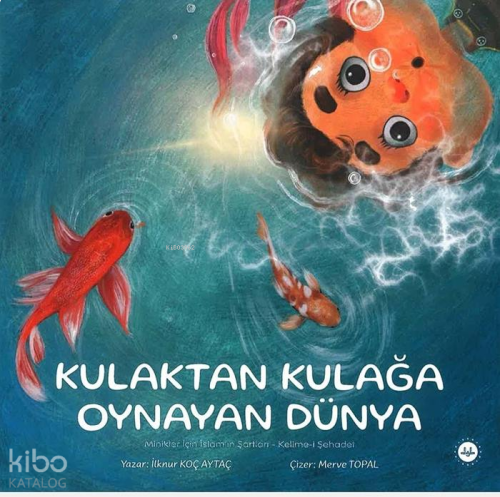 Minikler İçin İslamın Şartları Kelime İ Şehadet Kulaktan Kulağa Oynayan Dünya