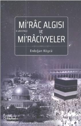 Mirâc Algısı Ve Mirâciyyeler