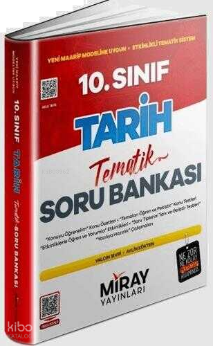 Miray Yayınları 10. Sınıf Tarih Konu Özetli Tematik Soru Bankası | ben