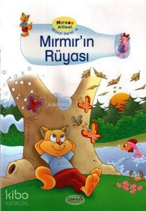 Mırnav Ailesi Masal Serisi 4 - Mırmırın Rüyası