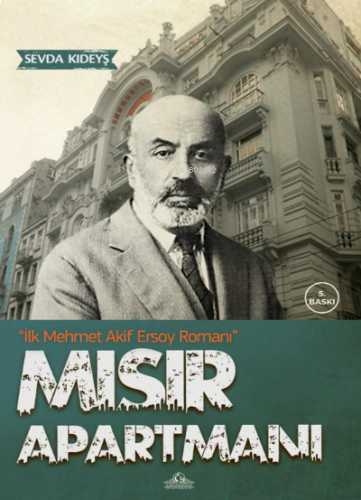 Mısır Apartmanı - İlk Mehmet Akif Ersoy Romanı | benlikitap.com