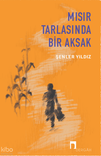 Mısır Tarlasında Bir Aksak | benlikitap.com