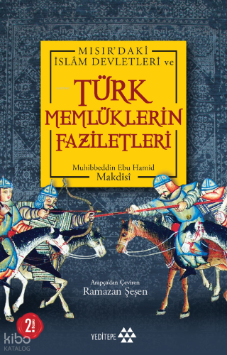 Mısır'daki İslam Devletleri ve Türk Memlüklerin Faziletleri