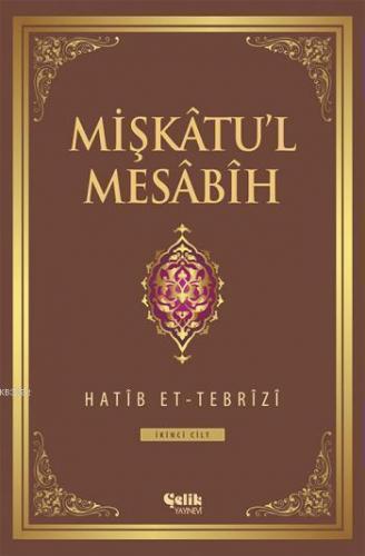 Mişkâtu'l Mesâbîh 2. Cilt | benlikitap.com