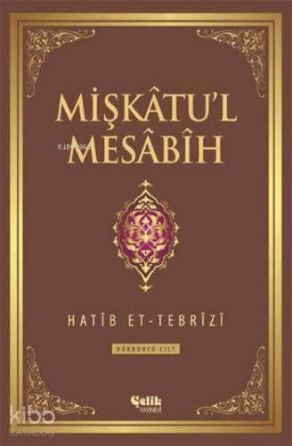 Mişkâtu'l Mesâbîh 4. Cilt | benlikitap.com