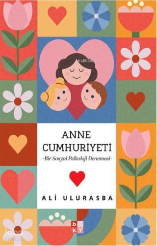 Mitolojiden Sosyal Medyaya Annelik Hâlleri: Anne Cumhuriyeti;Bir Sosya