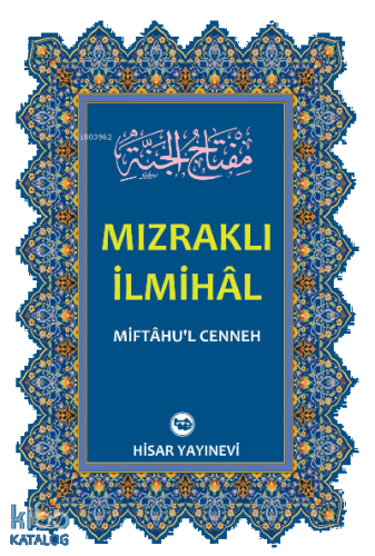 Mızraklı İlmihal ;(Miftahu’l-Cenneh)
