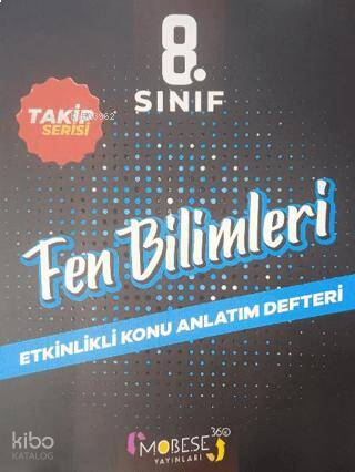 Mobese Yayınları 8. Sınıf Fen Bilimleri Takip Serisi Etkinlikli Konu Anlatım Defteri