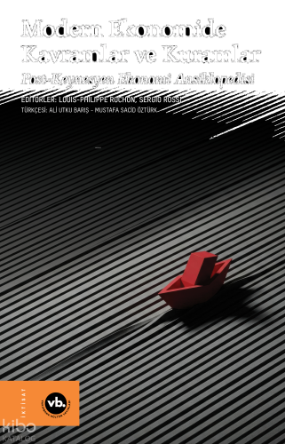 Modern Ekonomide Kavramlar ve Kuramlar ;Post-Keynesyen Ekonomi Ansiklopedisi (Ciltli)