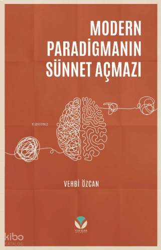 Modern Paradigmanın Sünnet Açmazı | benlikitap.com