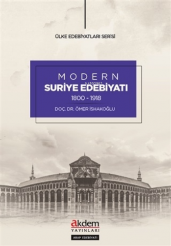 Modern Suriye Edebiyatı (1800-1918) | benlikitap.com