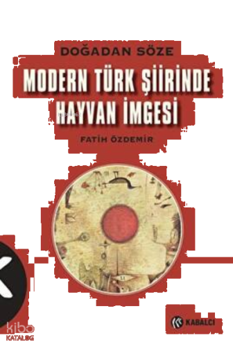 Modern Türk Şiirinde Hayvan İmgesi