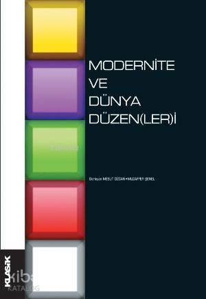 Modernite ve Dünya Düzen(ler)i | benlikitap.com
