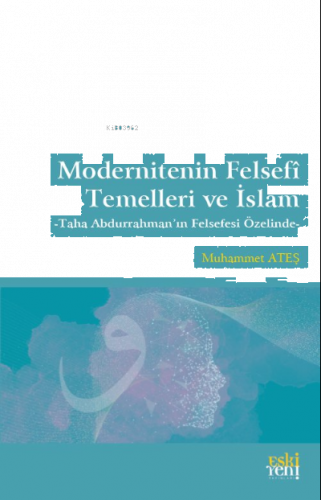 Modernitenin Felsefî Temelleri ve İslam | benlikitap.com
