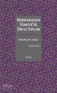 Modernleşen Türkiye'de Din ve Toplum