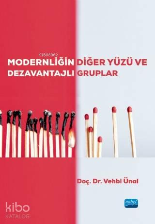 Modernliğin Diğer Yüzü ve Dezavantajlı Gruplar | benlikitap.com
