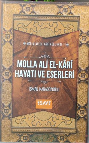 Molla Ali El-Kârî Hayatı Ve Eserleri | benlikitap.com