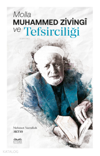 Molla Muhammed Zivingî ve Tefsirciliği