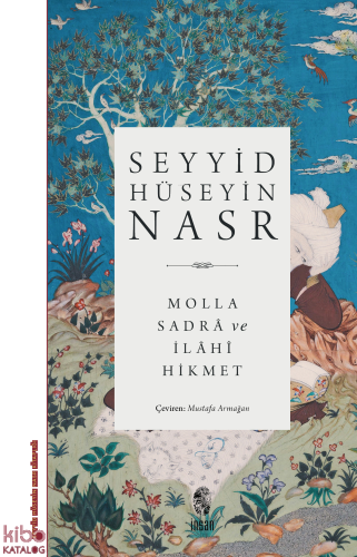 Molla Sadra ve İlahi Hikmet | benlikitap.com