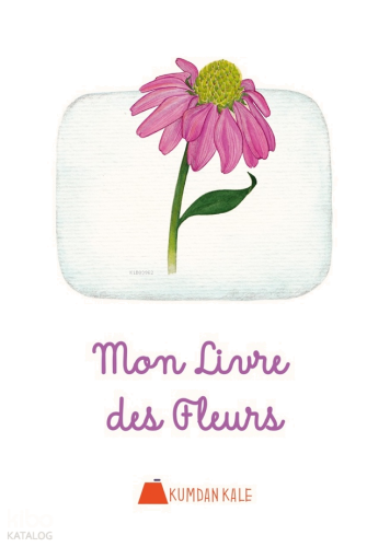 Mon Livre des Fleurs | benlikitap.com