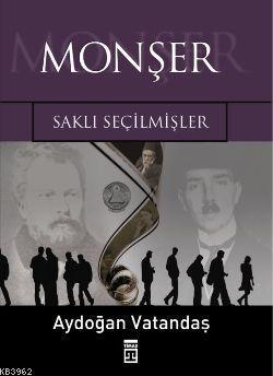 Monşer; Saklı Seçilmişler | benlikitap.com