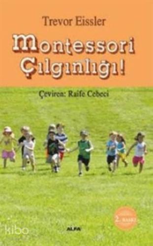 Montessori Çılgınlığı