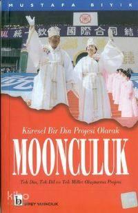 Moonculuk / Küresel Bir Din Projesi Olarak | benlikitap.com