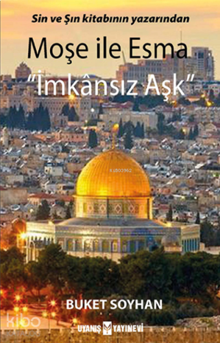 Moşe ile Esma “İmkânsız Aşk”