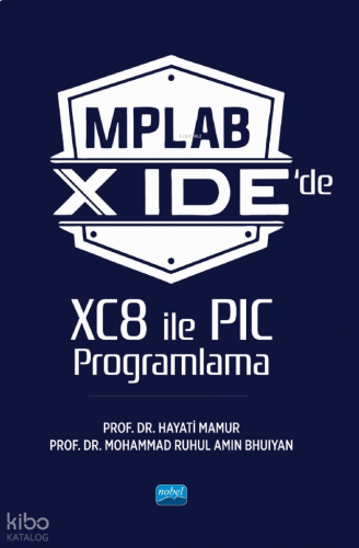 MPLAB X IDE’de XC8 ile PIC Programlama | benlikitap.com