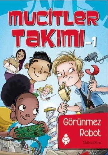 Mucitler Takımı 1 Görünmez Robot