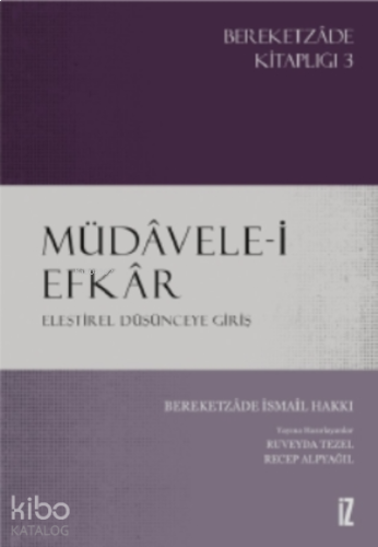 Müdâvele-i Efkâr;Eleştirel Düşünceye Giriş