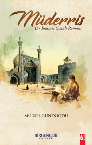 Müderris;Bir İmam-ı Gazâli Romanı