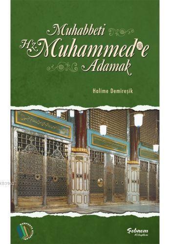Muhabbeti Hazreti Muhammede Adamak | benlikitap.com