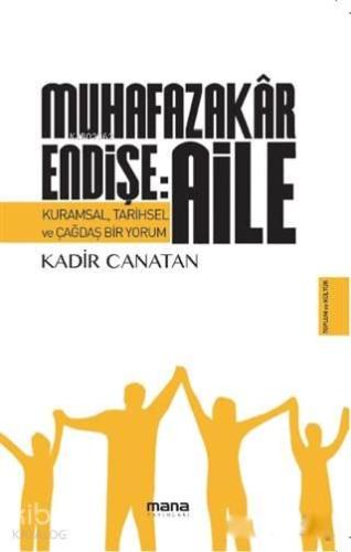Muhafazakar Endişe: Aile | benlikitap.com