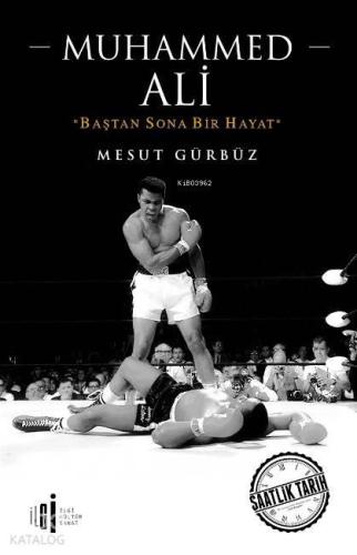 Muhammed Ali; Baştan Sona Bir Hayat
