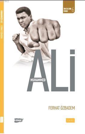 Muhammed Ali (Biyografik Roman) | benlikitap.com