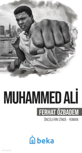 Muhammed Ali;Öncülerin İzinde | benlikitap.com