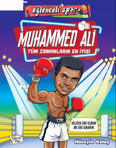 Muhammed Ali-Tüm Zamanların En İyisi - Eğlenceli Spor | benlikitap.com
