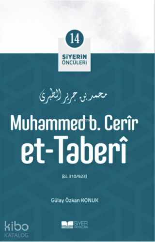 Siyerin Öncüleri 14 - Muhammed B Cerir Et Taberi