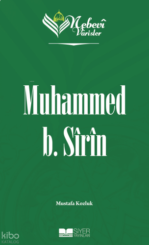 Muhammed B. Sîrîn;Nebevi Varisler 14 | benlikitap.com