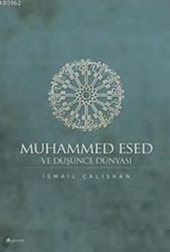 Muhammed Esed ve Düşünce Dünyası | benlikitap.com