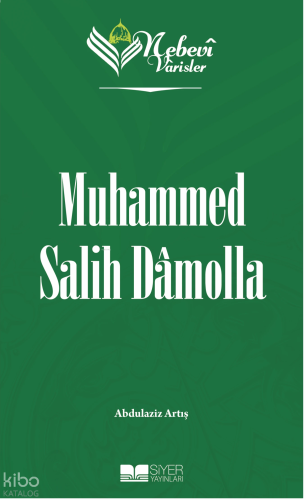 Muhammed Salih Damolla;Nebevi Varisler 101