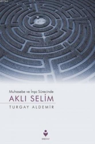 Muhasebe ve İnşa Sürecinde Aklı Selim | benlikitap.com