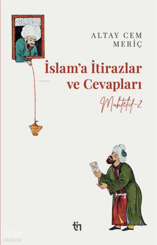 Muhtelif 2 - İslam’a İtirazlar ve Cevapları | benlikitap.com