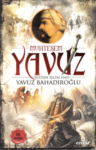 Muhteşem Yavuz Sultan Selim Han | benlikitap.com