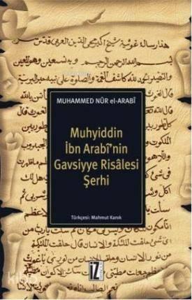 Muhyiddin İbn Arabi'nin Gavsiyye Risalesi Şerhi