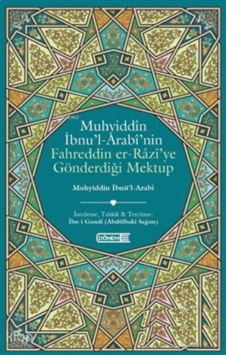 Muhyiddin İbnü`l-Arabi`nin Fahreddin er-Razi`ye Gönderdiği Mektup | be