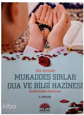 Mukaddes Sırlar Dua Ve Bilgi Hazinesi