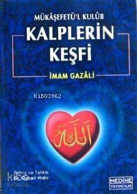 Mükâşefetü'l Kulûb| Kalplerin Keşfi; (b. Boy, 2.hmr, Ciltli) | benliki